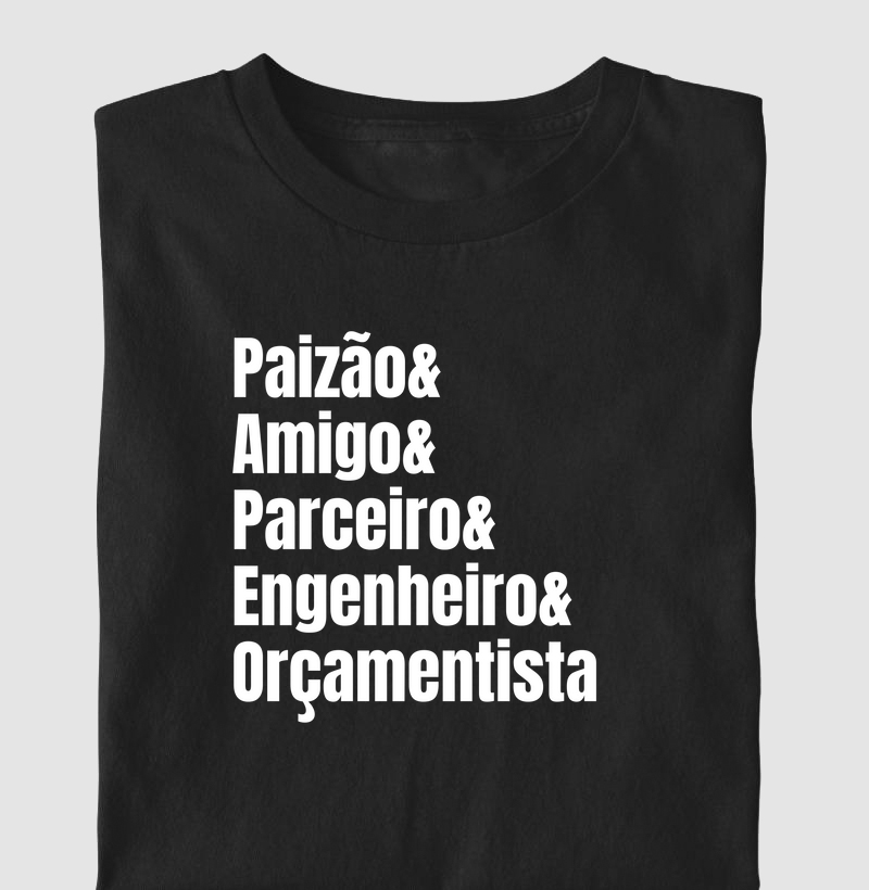 Paizão & Amigo & Parceiro & Engenheiro & Orçamentista