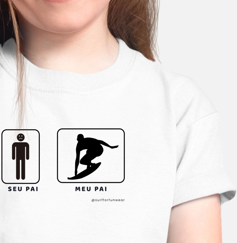Seu pai. Meu pai. - Camiseta Infantil
