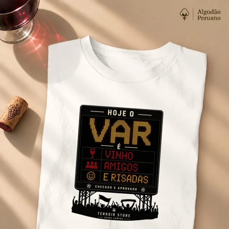 Camiseta Vinho - VAR = Vinho, Amigos e Risadas - Camiseta Algodão Peruano