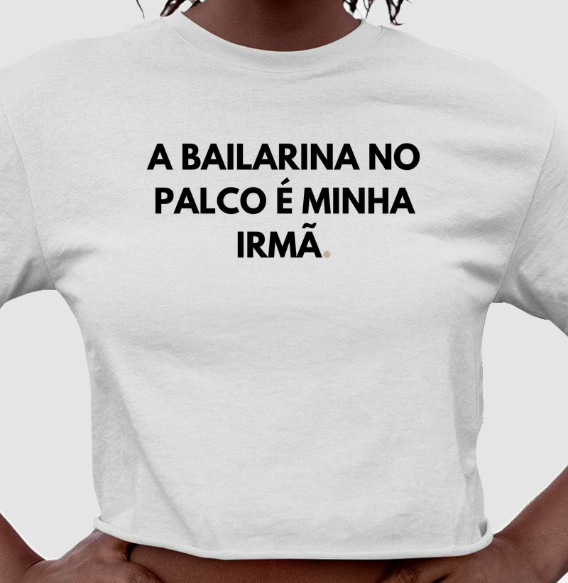 A Bailarina é minha irmã