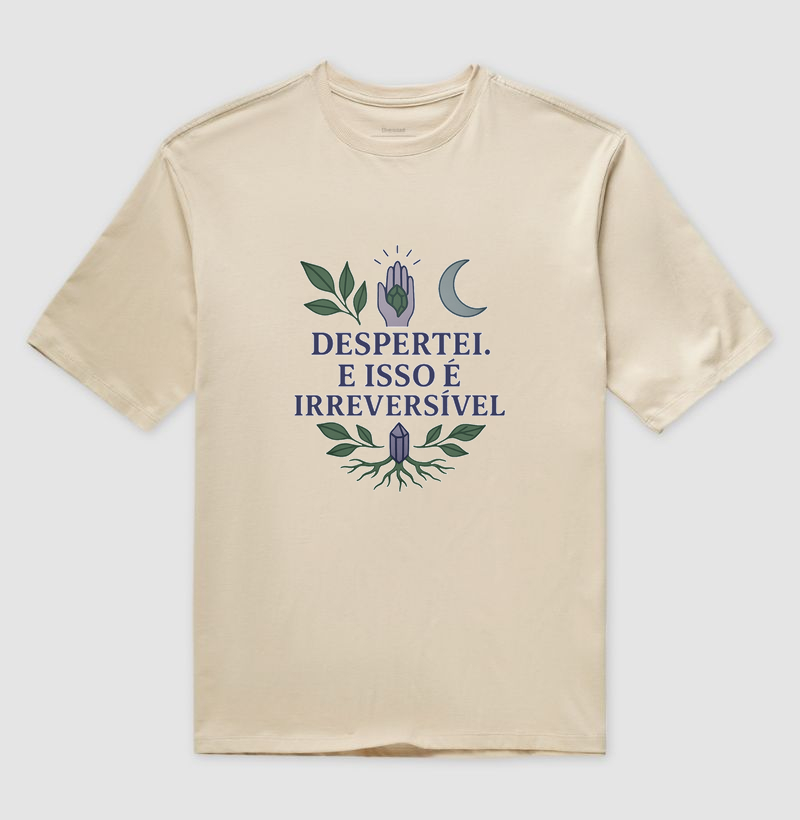 Despertei. E isso é irreversível