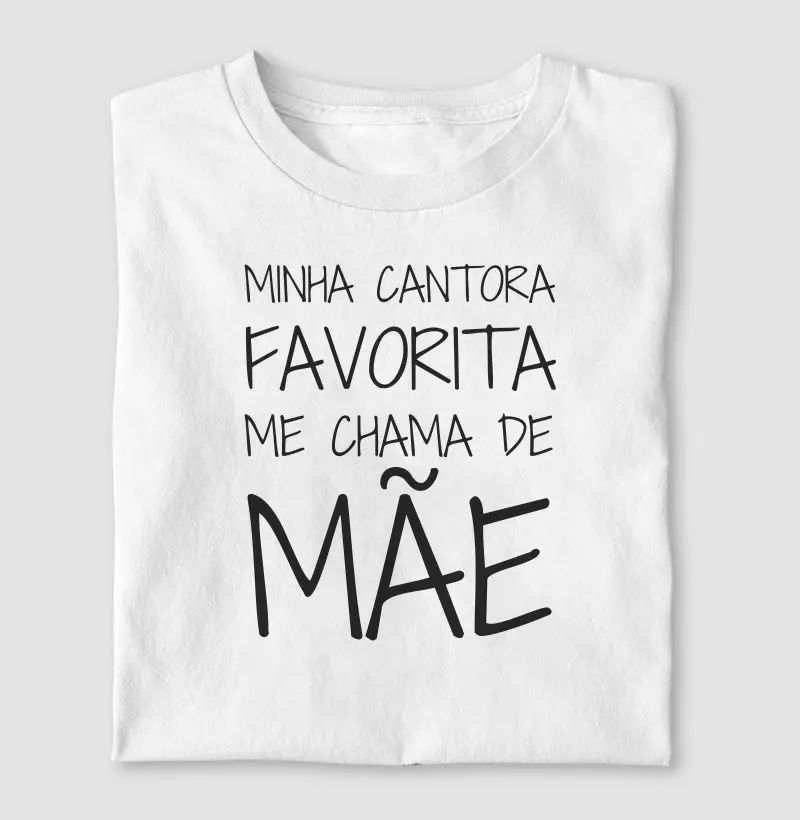 Minha Cantora Favorita Me Chama de Mãe