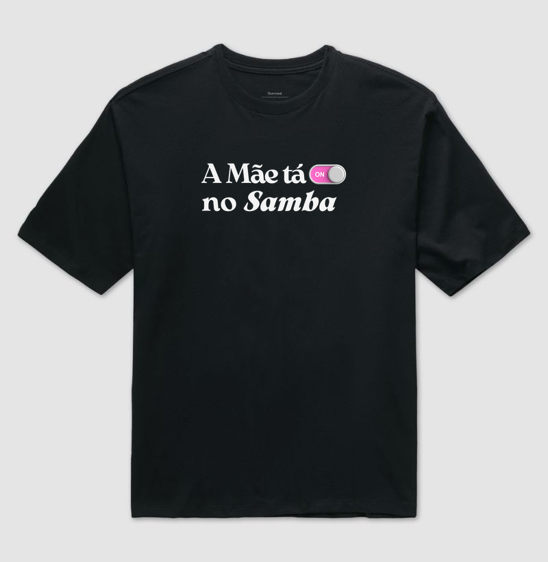 A Mãe tá on no Samba
