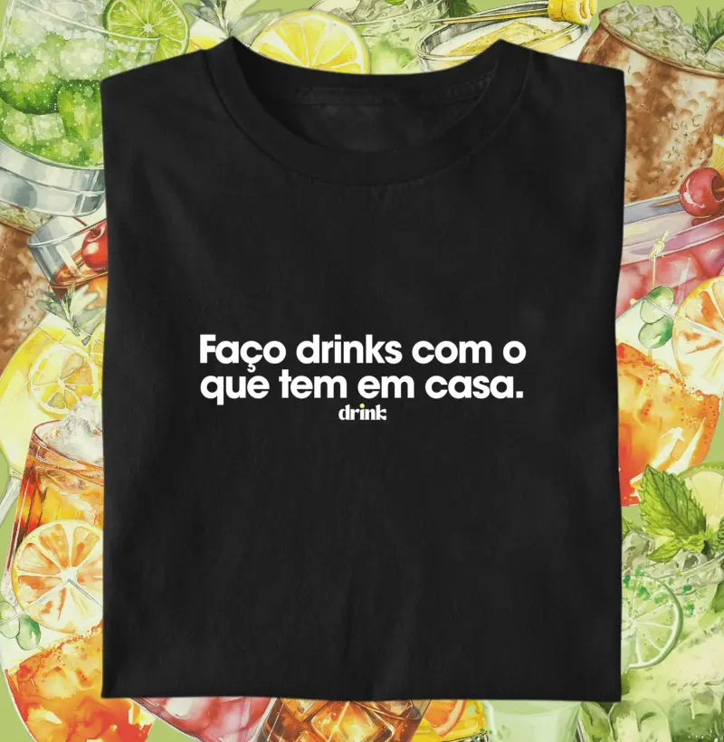 Faço drinks com o que tem em casa