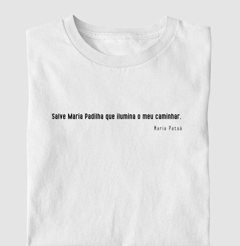 Salve Maria Padilha que ilumina o meu caminhar