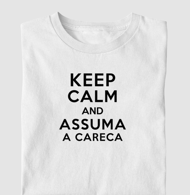 fique calmo e assuma