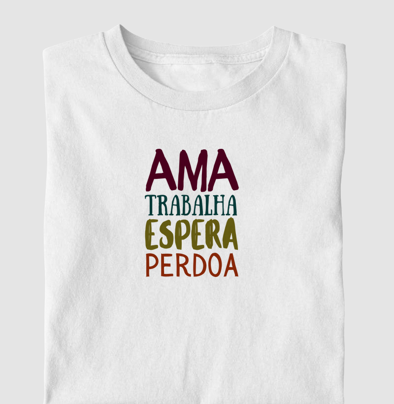 Ama Trabalha Espera Perdoa letras diferentes