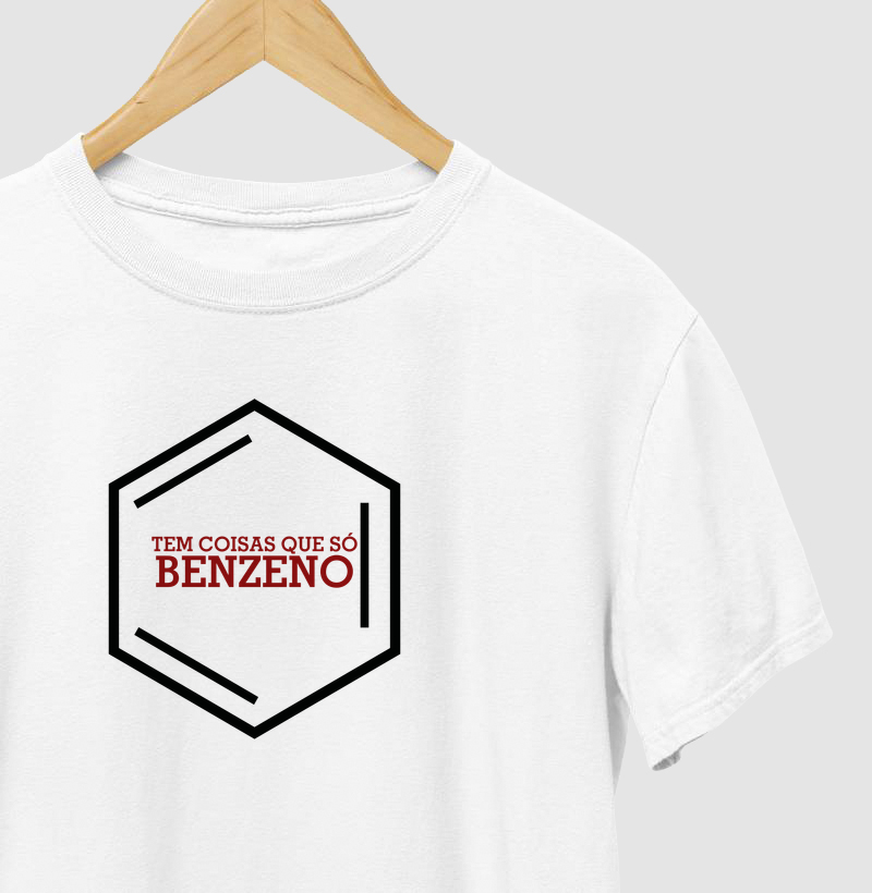 Tem coisas que só Benzeno!