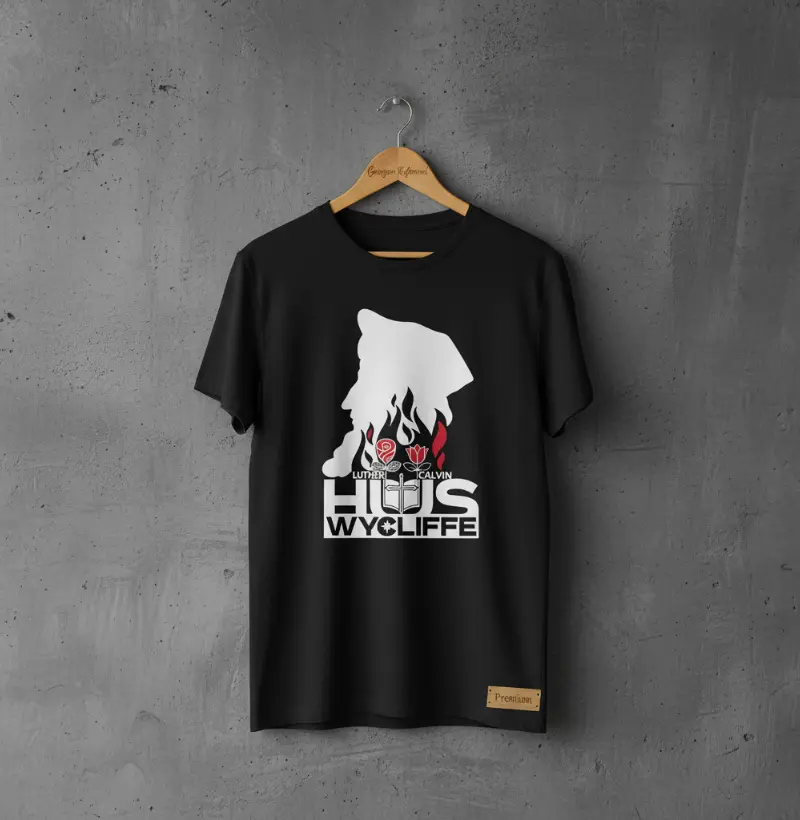 LUTHER. CALVIN. HUSS. WYCLIFFE. O LEGADO!