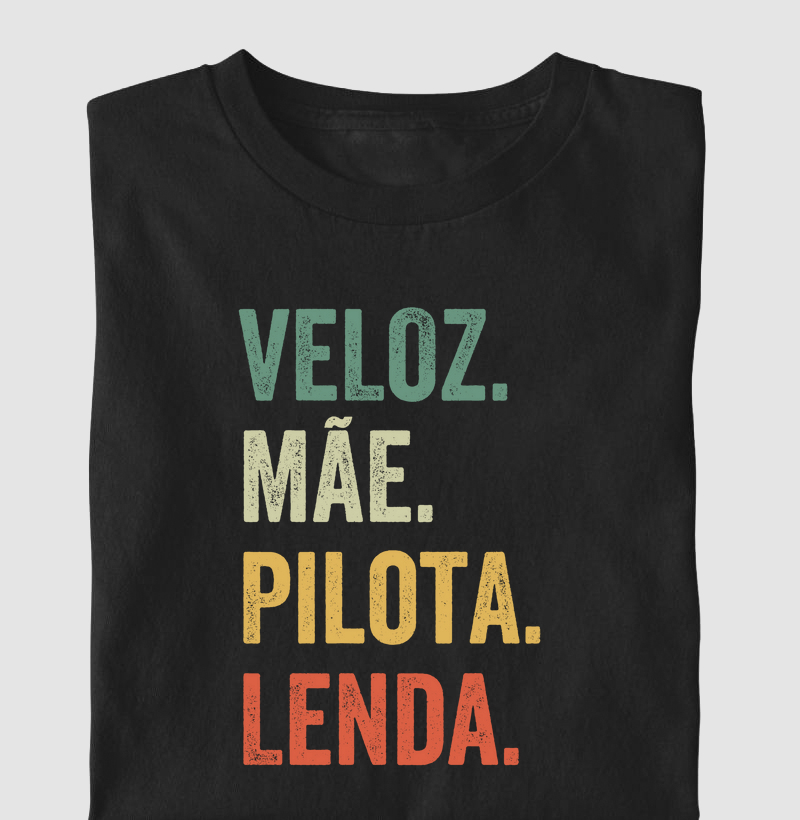 Veloz. Mãe. Pilota. Lenda