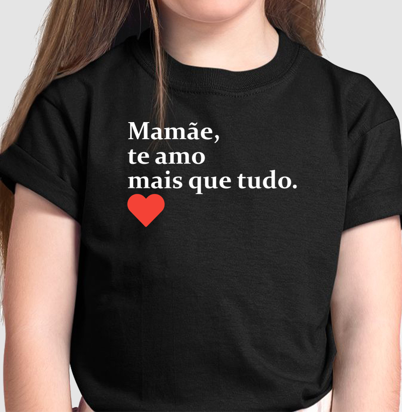Mamãe, te amo mais que tudo