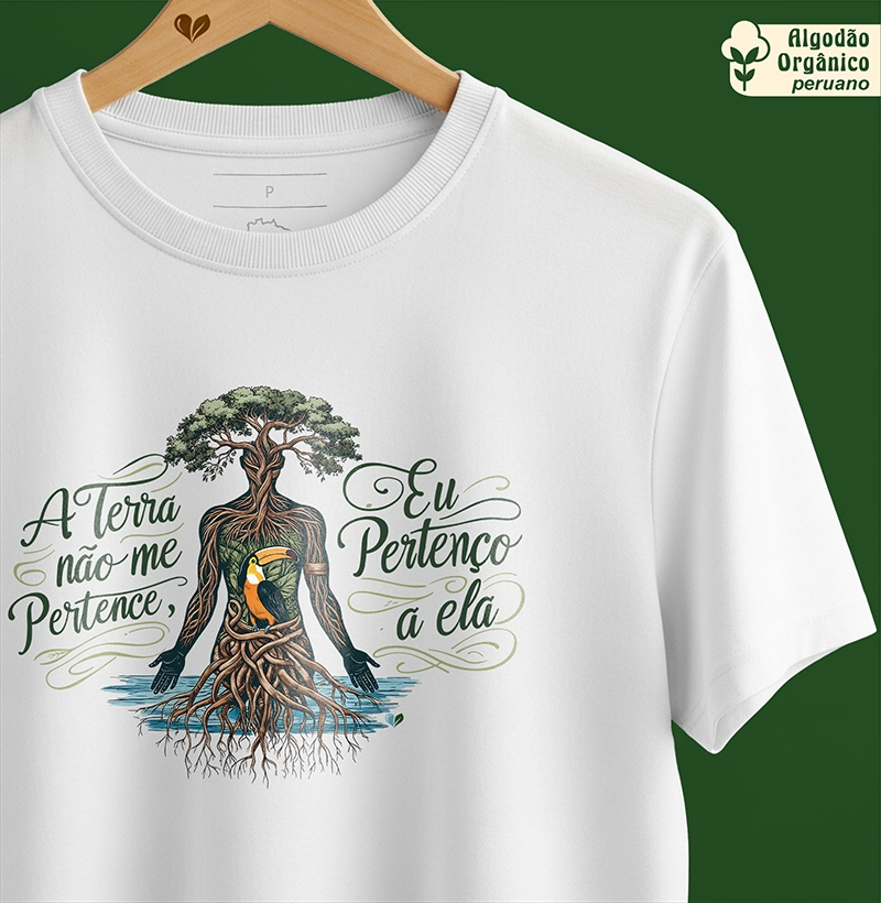 A terra não me pertence, eu pertenço a ela - Orgânico