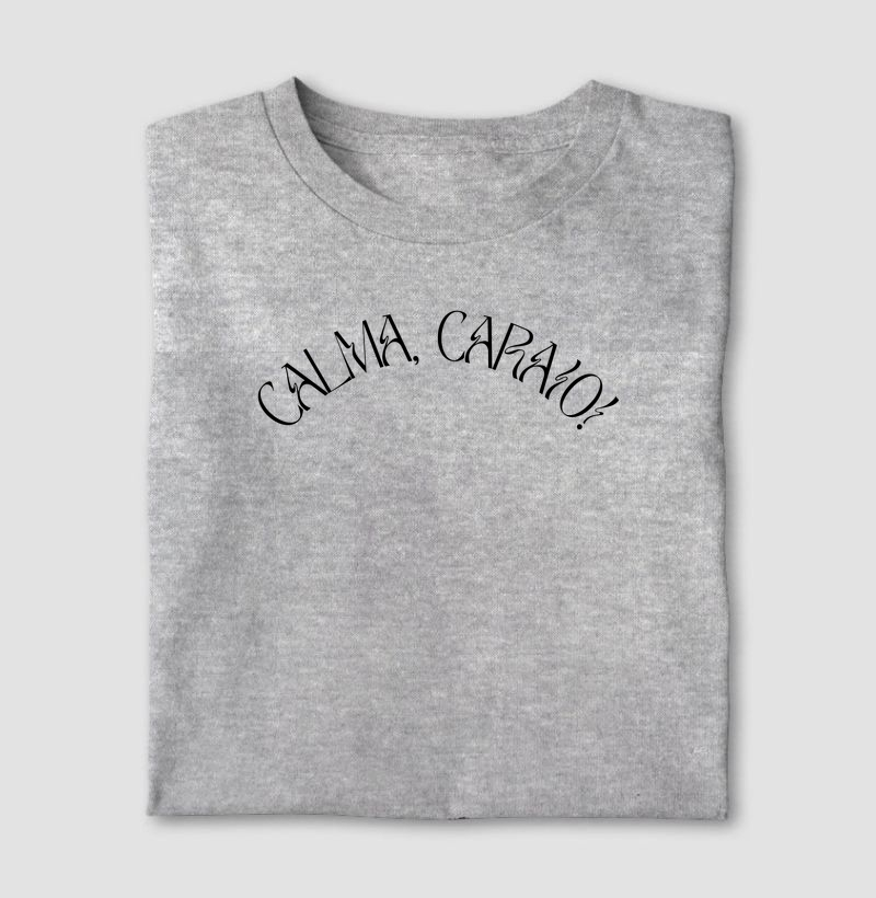calma, caraio