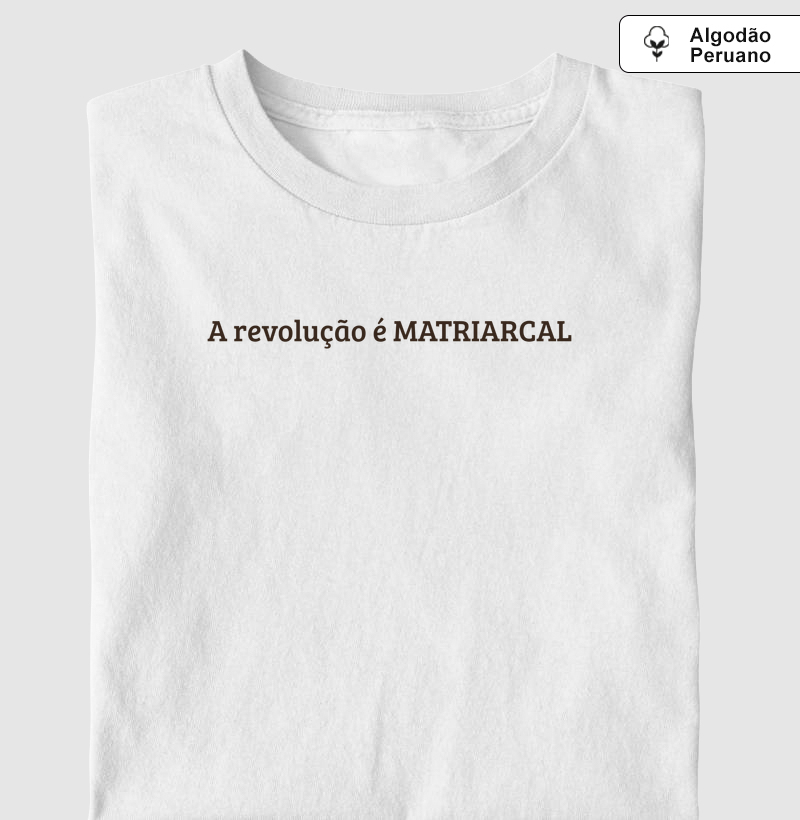 A revolução é MATRIARCAL