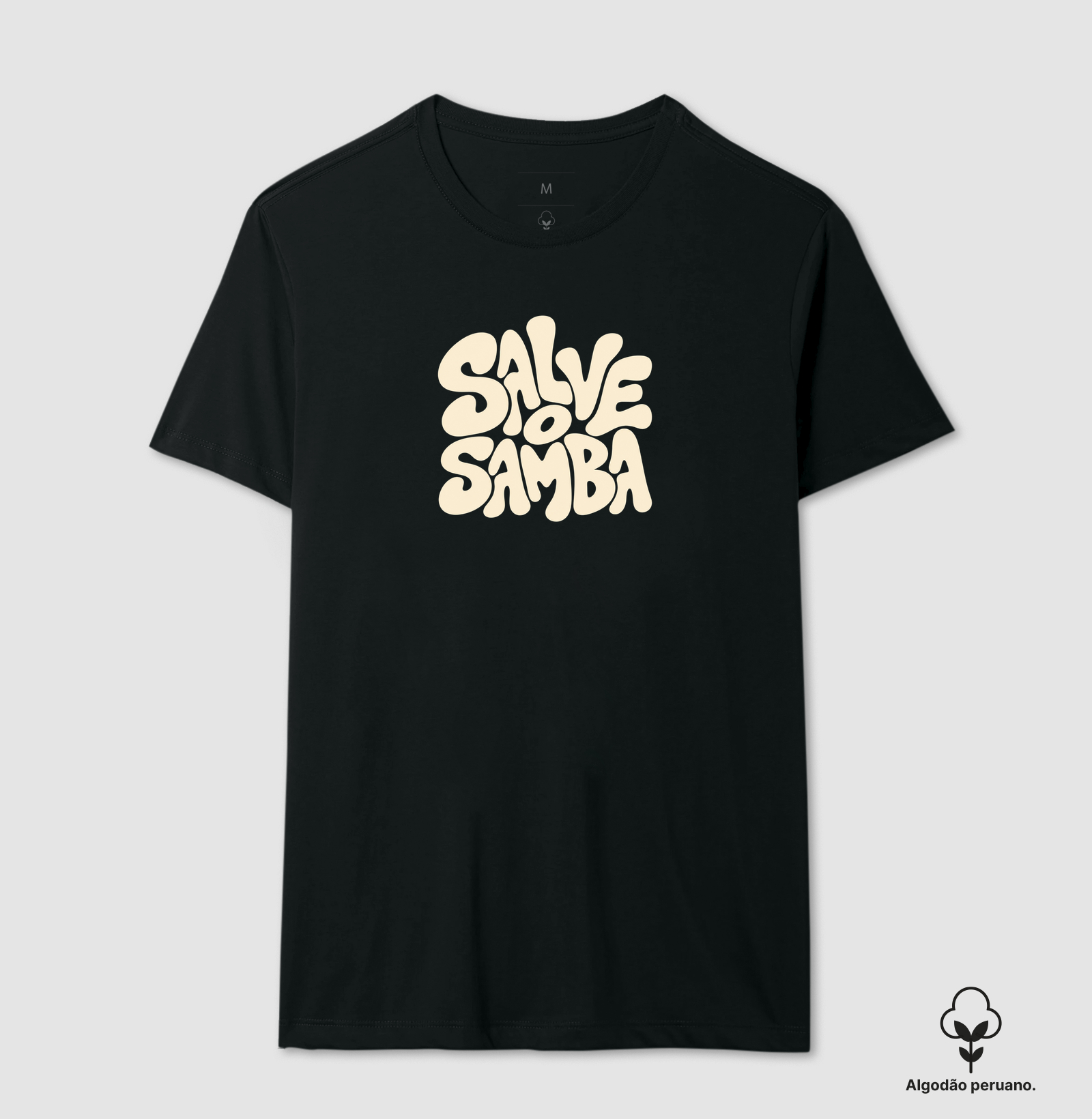 Salve o Samba - Camiseta Algodão Peruano