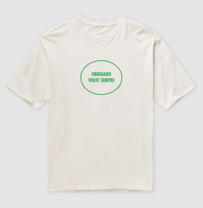 Camiseta Obrigado Volte Sempre