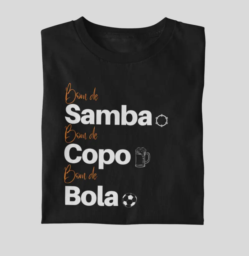 Bom de Samba, Bom de Copo, Bom de Bola