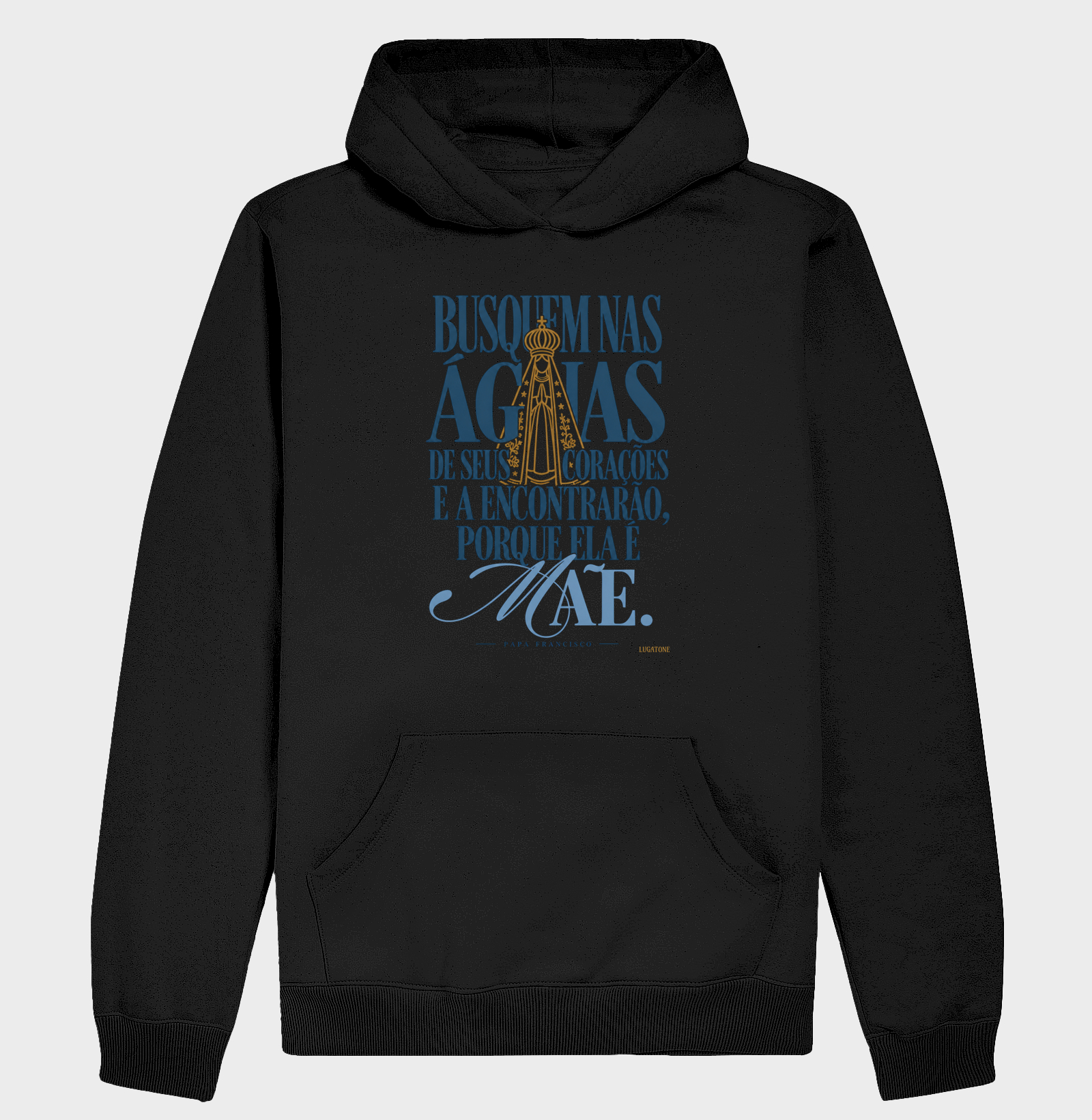 Porque Ela é Mãe - Hoodie Moletom