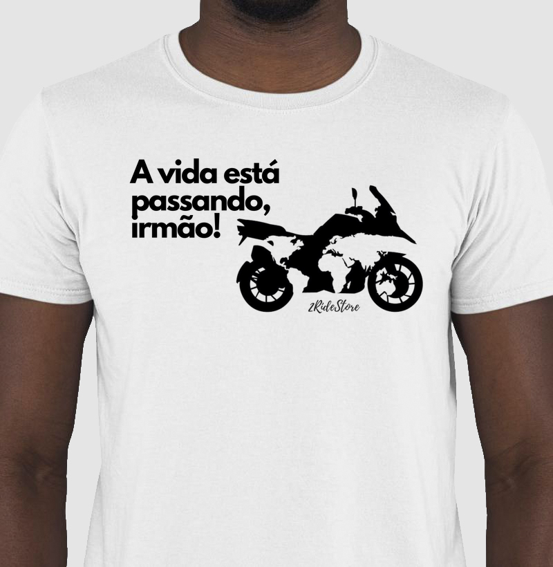 Camiseta motociclista A vida está passando, irmão II