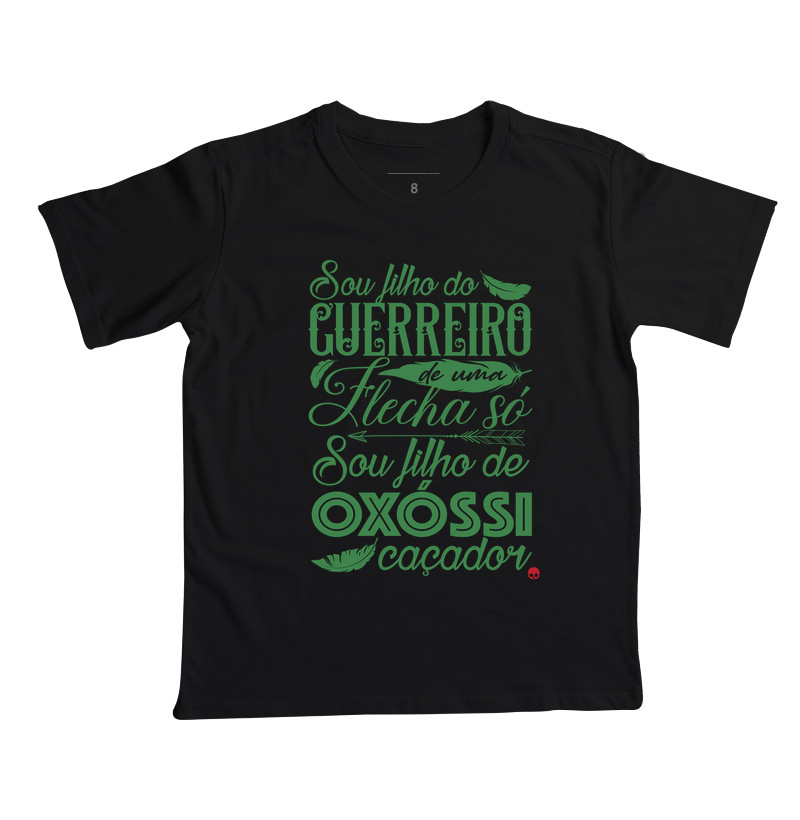 Camiseta Umbanda Oxóssi - Sou filho de um Guerreiro - Camiseta Infantil