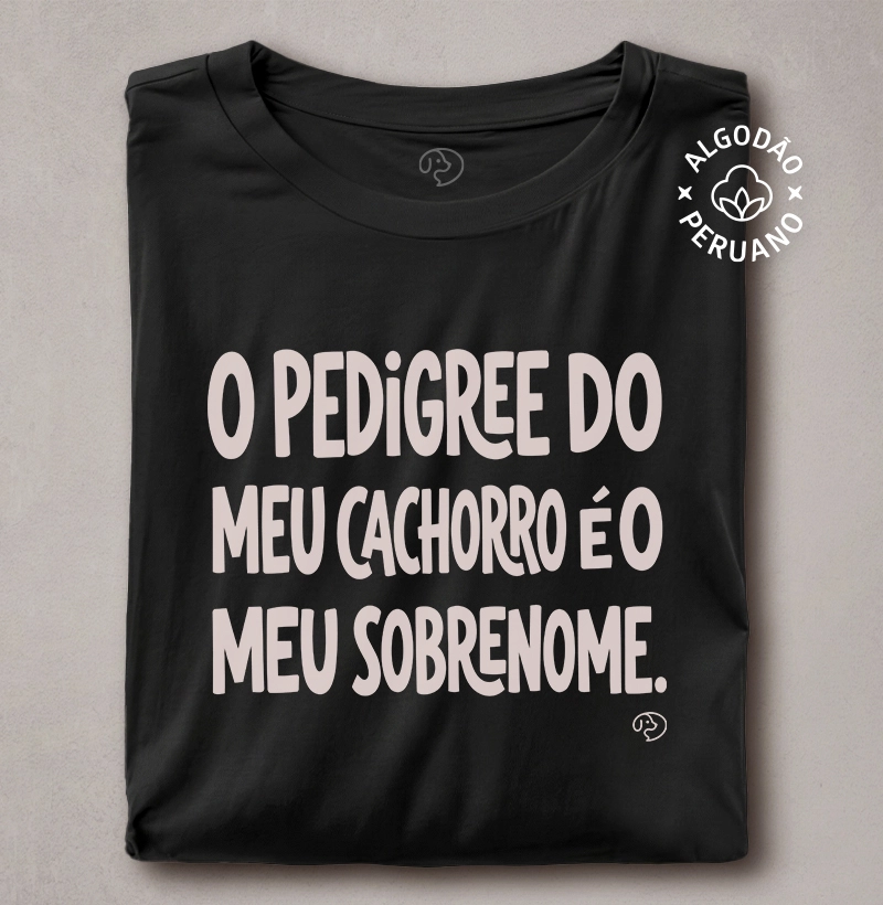 O Pedigree do meu pet é o meu sobrenome