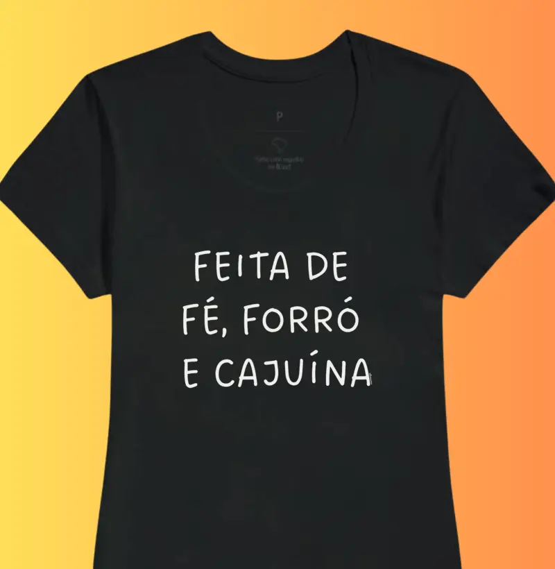 Feita de Fé, Forró e Cajuína