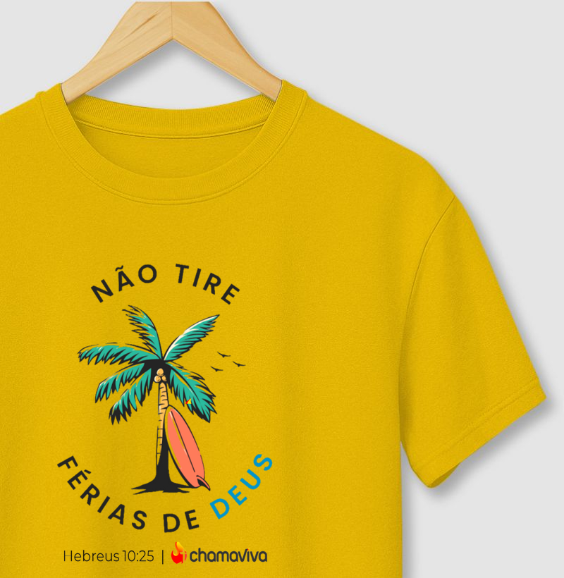 Não tire férias de Deus