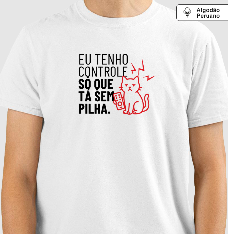 Eu tenho controle, só que tá sem pilha