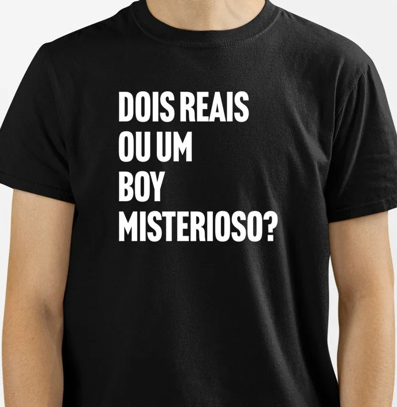 Dois Reais ou um Boy Misterioso?