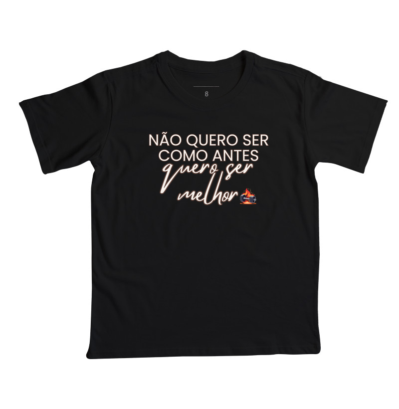 Não quero ser como antes, quero ser melhor