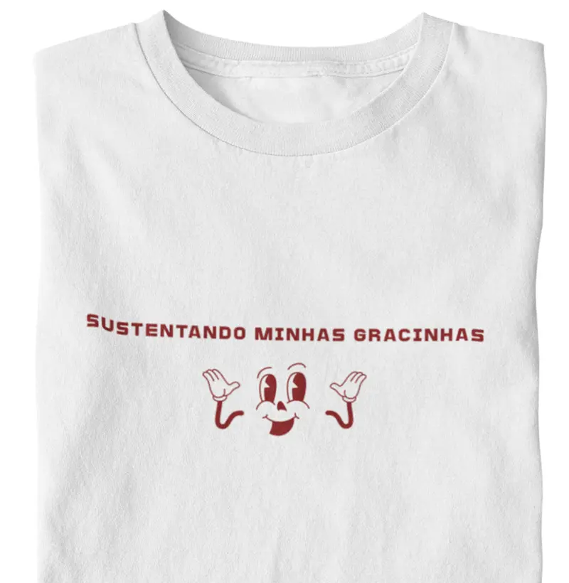 Sustenta suas gracinhas