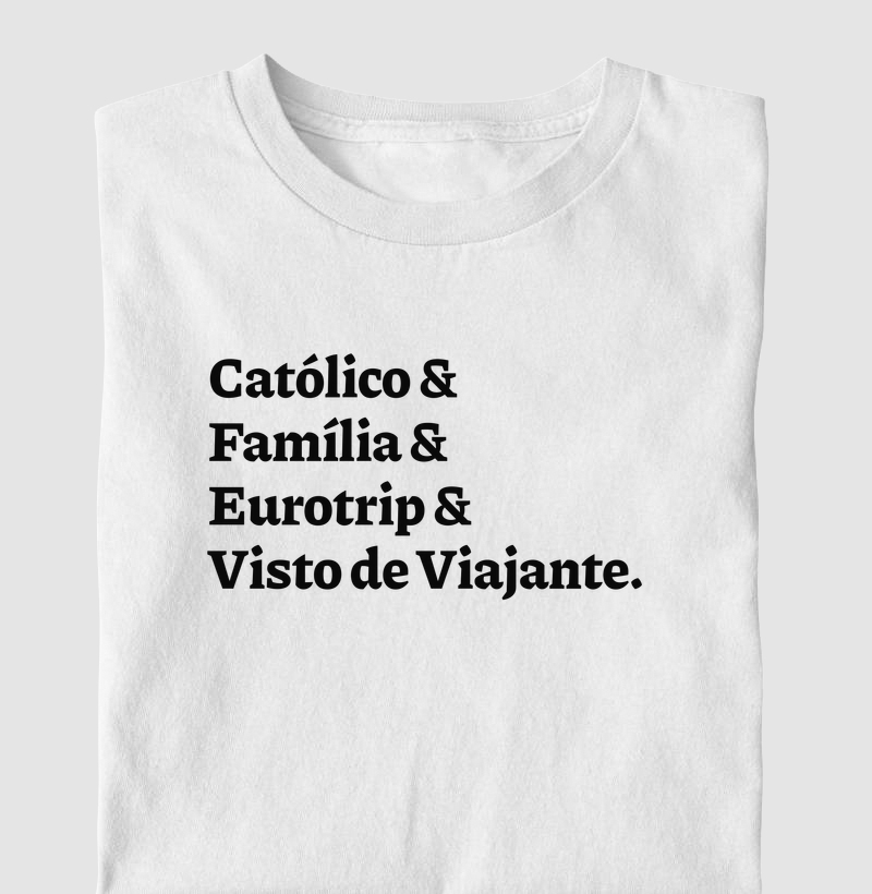 Católico & Família & Eurotrip & Visto de Viajante
