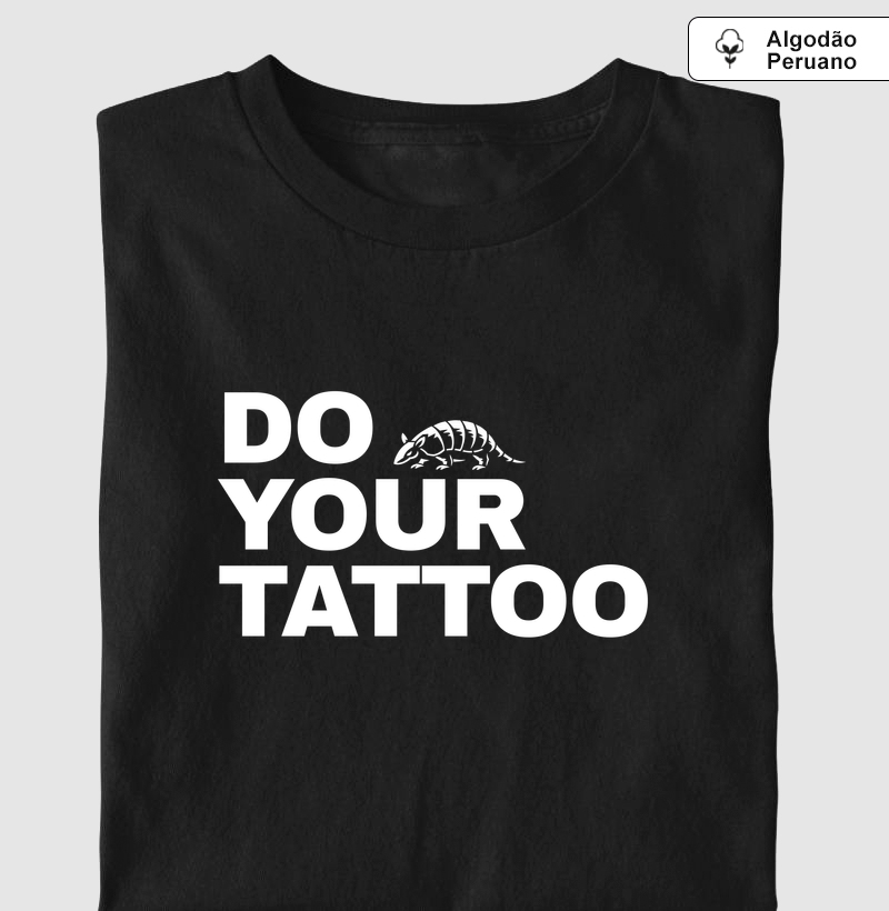 DO YOUR TATTOO