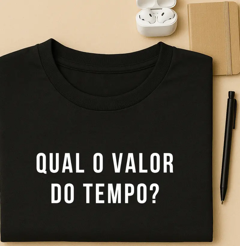 Qual o valor do tempo?