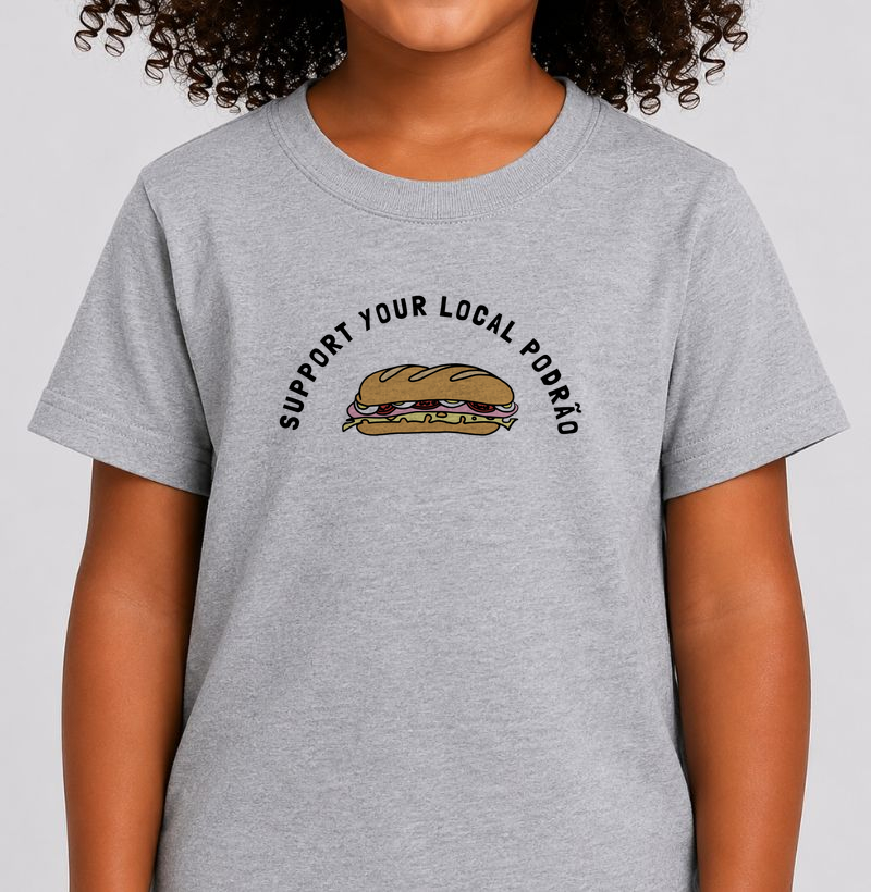 Support Your Local Podrão - Camiseta Infantil