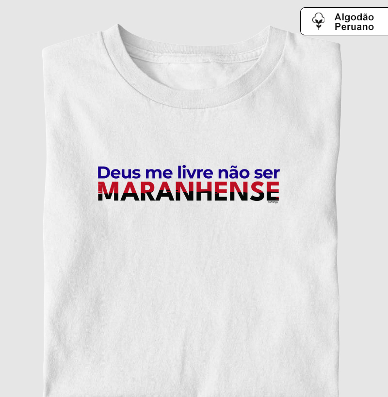 Deus Me Livre Não Ser Maranhense