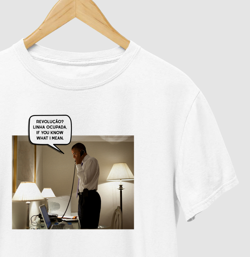 Revolução? Linha ocupada, if you know what I mean. - Barack Obama