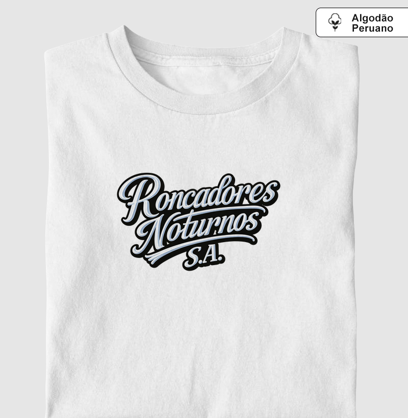 Camiseta Roncadores noturnos S.A. - Algodão Peruano