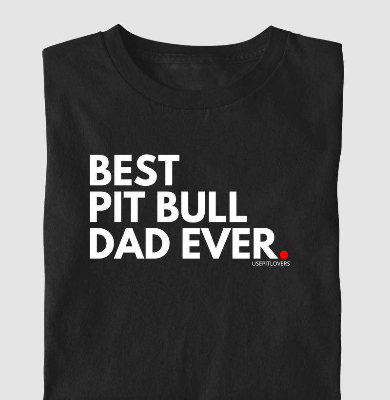 Best Pit Bull Dad ever