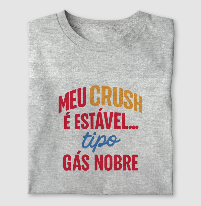 Meu Crush é Estável Tipo Gás Nobre