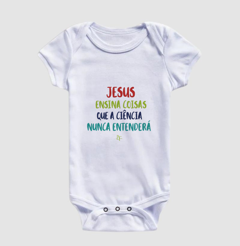 Jesus ensina coisas que a ciência nunca entenderá - Body Infantil