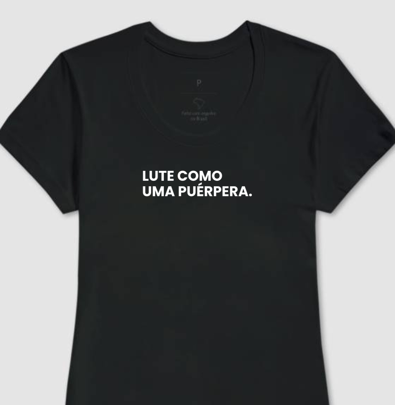 Lute como uma puérpera