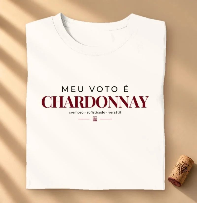 Camiseta Meu Voto é Chardonnay