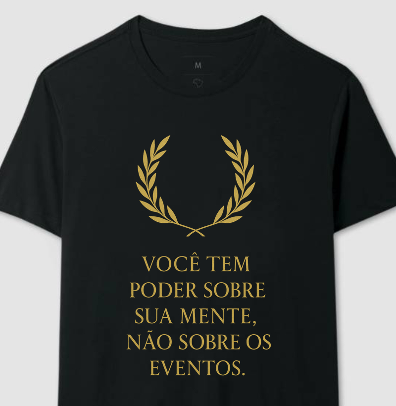 Camiseta "Poder Estoico" – Domine Sua Mente, Liberte-se do Mundo