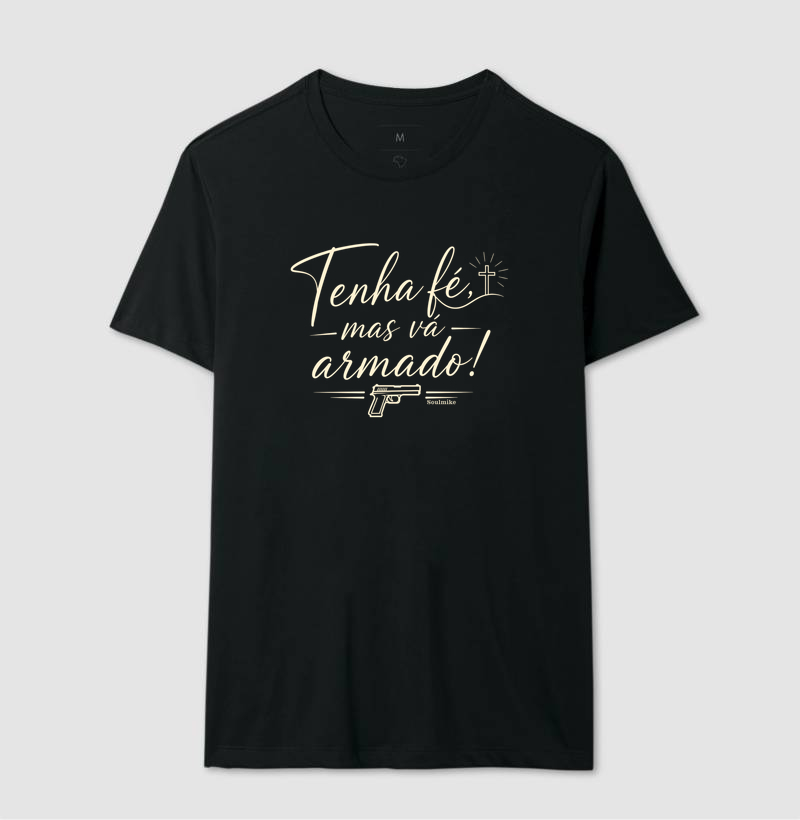 Armado e com fé!