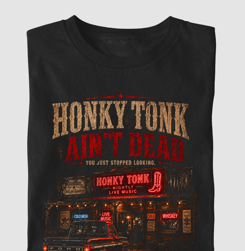 Camiseta Country Masculina e Feminina Honky Tonk Ain’t Dead Rustler South Co.