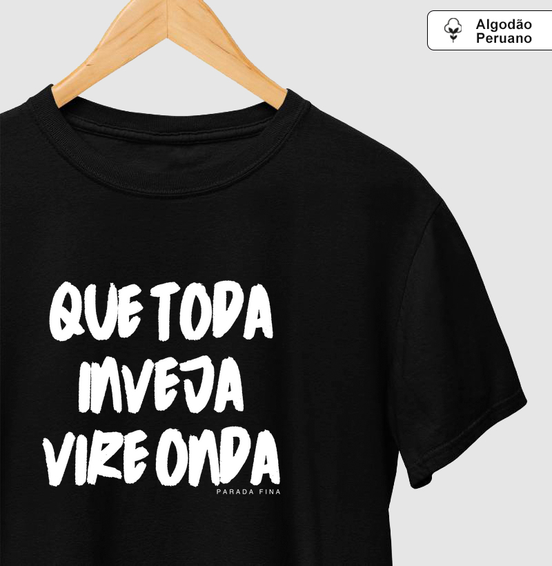 Que toda inveja vire onda