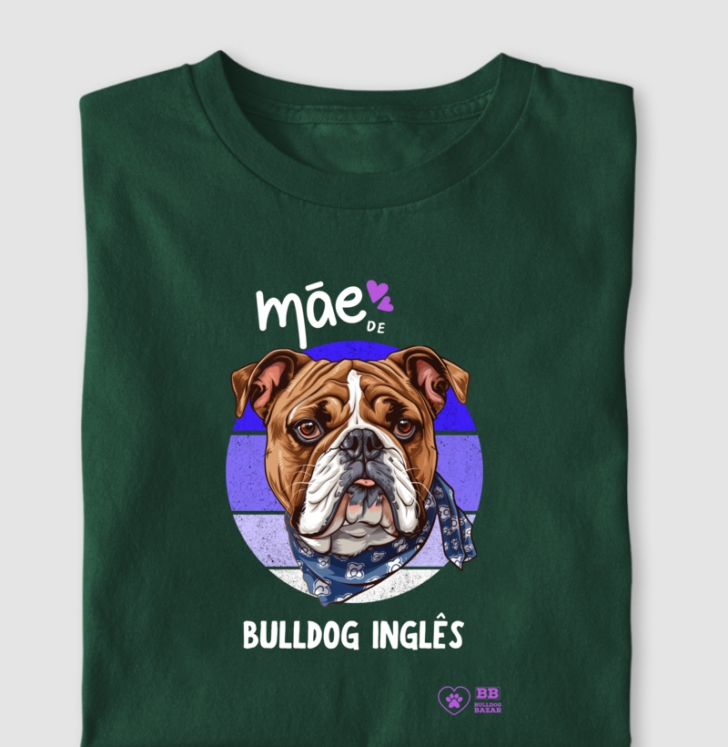 Camiseta Bulldog Inglês "Mãe de Bulldog 3"