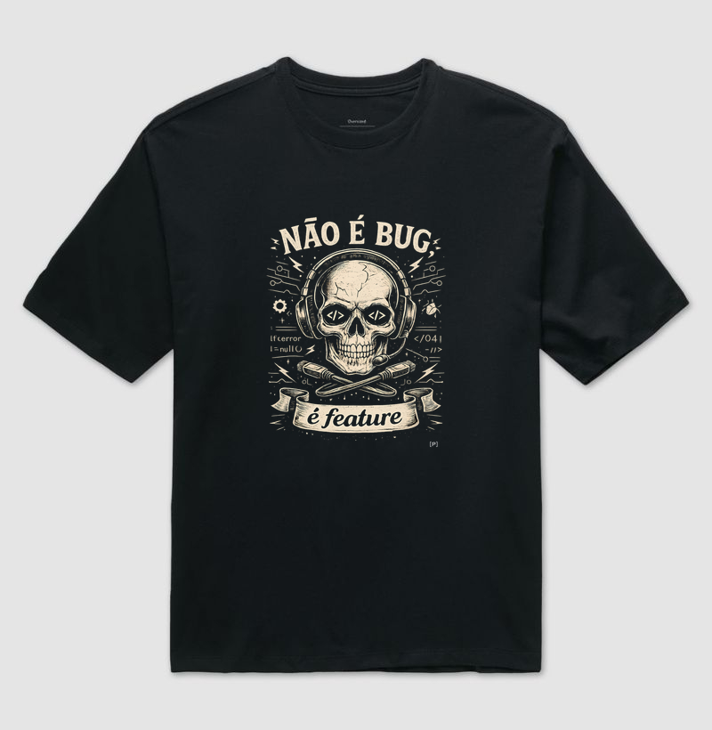 Não É Bug, É Feature — Skull Edition
