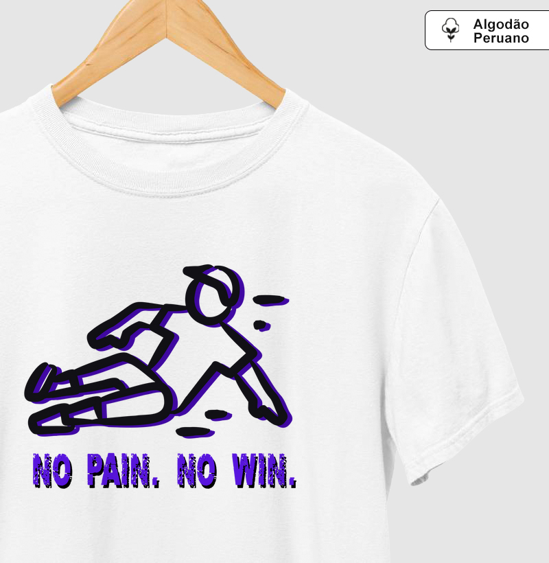 No pain. No win.